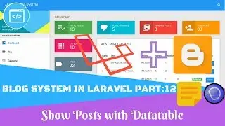 Blog System in Laravel Part:12 Show Posts with Datatable