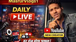 Masrur Vlogs is live15 january2026