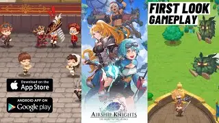 Official Release! Airship Knights Gameplay iOS Android (Best Idle RPG Storyline Game)