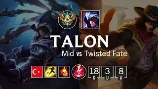 Talon Mid vs Twisted Fate - TR Challenger Patch 8.21