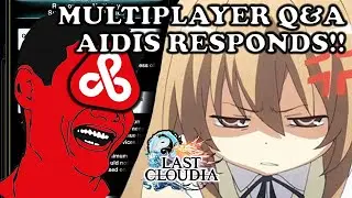 AIDIS RESPONDS TO OUR FRUSTRATIONS!! Multiplayer Beta Q&A Notes | Last Cloudia