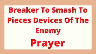 Breaker To Smash To Pieces Devices Of The Enemy Pray In The Name Of The Lord Yeshua Mashiach 🙏✝️🙏✝️🙏