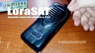 LoraSAT volume hard control Radio and TTS