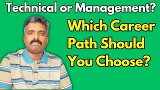 Technical Role or Management Role | How to Choose a Career Path | Career Talk With Anand