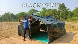 We Made Black Camping Tent !
