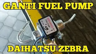 PROSES DAN CARA GANTI FUEL PUMP DAIHATSU ZEBRA