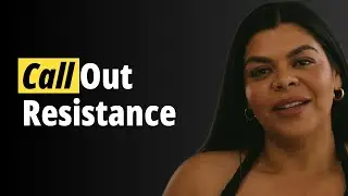 How to Call Out Resistance Without Alienating People