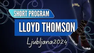 Lloyd THOMSON (GBR) | Junior Men Short Program | Ljubljana 2024