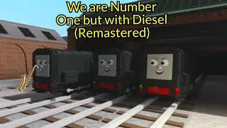 We are Number One but with Diesel (Remastered)