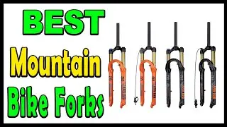 Top 5 Best Mountain Bike Forks Review 2025