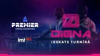 Blast Premier Spring Showdown - 0. diena - Turnīra ieskats
