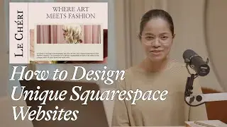 Design Secrets: How to Design Unique Squarespace Websites