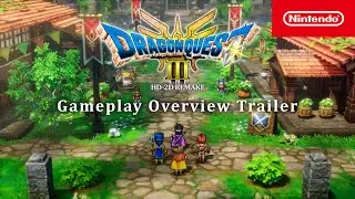 Dragon Quest III HD-2D Remake &ndash; Gameplay Overview Trailer (Nintendo Switch)