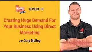 Creating Huge Demand For Your Business Using Direct Marketing with Gary Mulloy and Tommy Mello