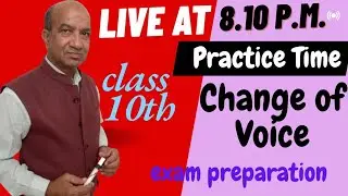 change of voice # class 10th # board exam preparation # practice Time #