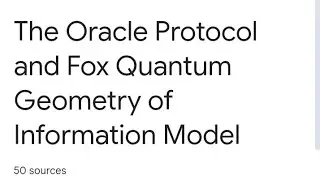 The Quantum Leap Podcast 🚀 The Oracle Protocol and Fox Quantum Geometry of Information Model