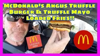 McDonald's Gourmet Range Angus Truffle Burger & Truffle Mayo Loaded Fries!!!