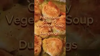 #Farmhouse #Country #Vegetable #Soup & #Dumplings #fypシ #fyp #viral #shorts #subscribe #food