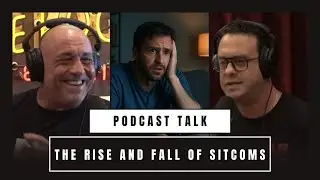 Joe Rogan: The Rise and Fall of Sitcoms: From News Radio to Big Bang Theory! - Joe DeRosa