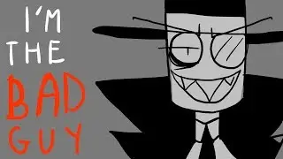 I'M THE BAD GUY | Villainous animation