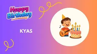 Песня на день рождения KYAS &ndash; С днем ​​рождения #Kyas