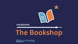 Aldous Huxley's The Bookshop: FULL Classic Short Story Audiobook | A Sanctuary Against Modern Chaos