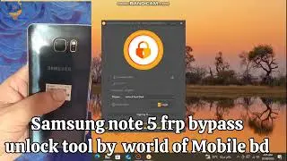 Samsung note 5 frp bypass unlock tool by world of Mobile bd 