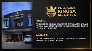 PENJELASAN PROFIL, LEGALITAS PERUSAHAAN, PRODUK & CARA DAFTAR BISNIS KINGSA 
