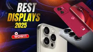 Top 5 Smartphones with the Best Displays in 2025 &ndash; Insane Screens You Have to See!