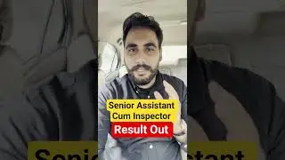 Senior Assistant Cum Inspector  Result Out !!