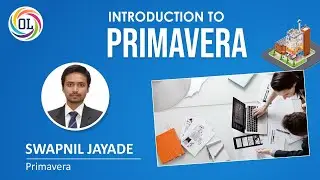 Intro to Primavera P6 | PRIMAVERA P6 Online Training | Swapnil Jayade | Online Learn