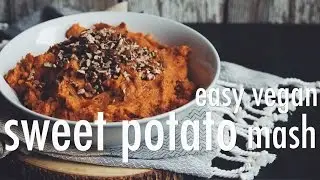 easy vegan sweet potato mash | hot for food