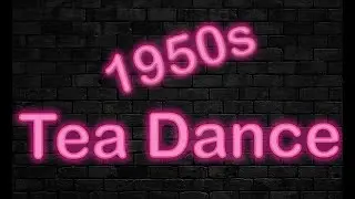 1950s Tea Dance