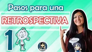 Paso a paso para una Retrospectiva - Para Scrum Masters