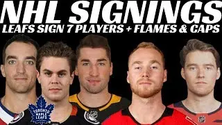 NHL Signings - Leafs Sign 7 Players + Flames & Caps