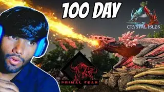 100 Days Primal Fear Crystal Isles | Ark | Ep:17