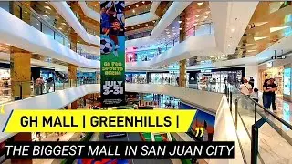 GH GREENHILLS MALL | THE BIGGEST SHOPPING MALL IN SAN JUAN CITY | KAKAIBANG MALL ITO |