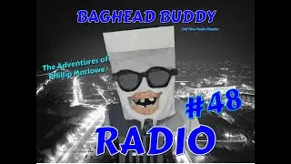 BagHead Radio 48 The Heart of Gold