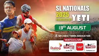 111th Sri Lanka Nationals 2025 Tennis Tournament - Day 06