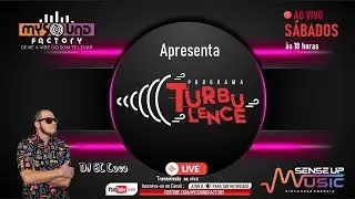 Ed. 203 - Programa TURBULENCE - Sem Comercial / No Advertising - Ao vivo - DJ El Loco