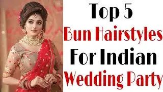 Top 5 bun hairstyle for indian wedding party | hairstyle for wedding guest | trendy hairstyle