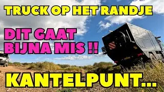 KANTELPUNT - HIER STOPTE HET BIJNA: NOG ÉÉN GRAAD SCHUINER EN... – EXPEDITION TRUCK - DWVLOGT #361