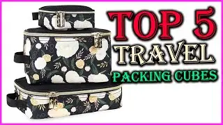 Top 5 Best Travel Packing Cubes in 2021 Reviews