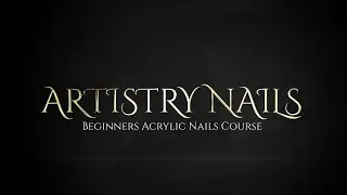 Artistry Nails Beginners Acrylic Nails Online Course