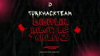 Türk Hack Team Rap - Disiplin, bilgiyle yanılmaz