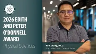 TAMEST 2026 O&rsquo;Donnell Award in Physical Sciences: Fan Zhang, Ph.D.