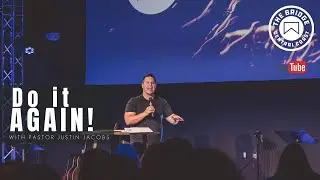 Do it Again! | Pastor Justin Jacobs | Sunday Sermon | Daniel 1 | 9-19-21 |