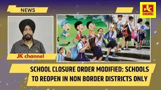 #share School Closure Order Modified: Schools to reopen in Non Border districts Only