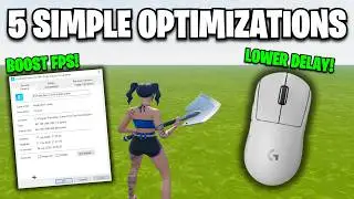 5 *SIMPLE* Optimizations To Boost Fps and Lower Input Delay In 2026!