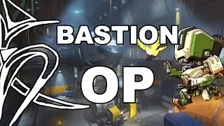 Why is Bastion OP?! [Overwatch beta]